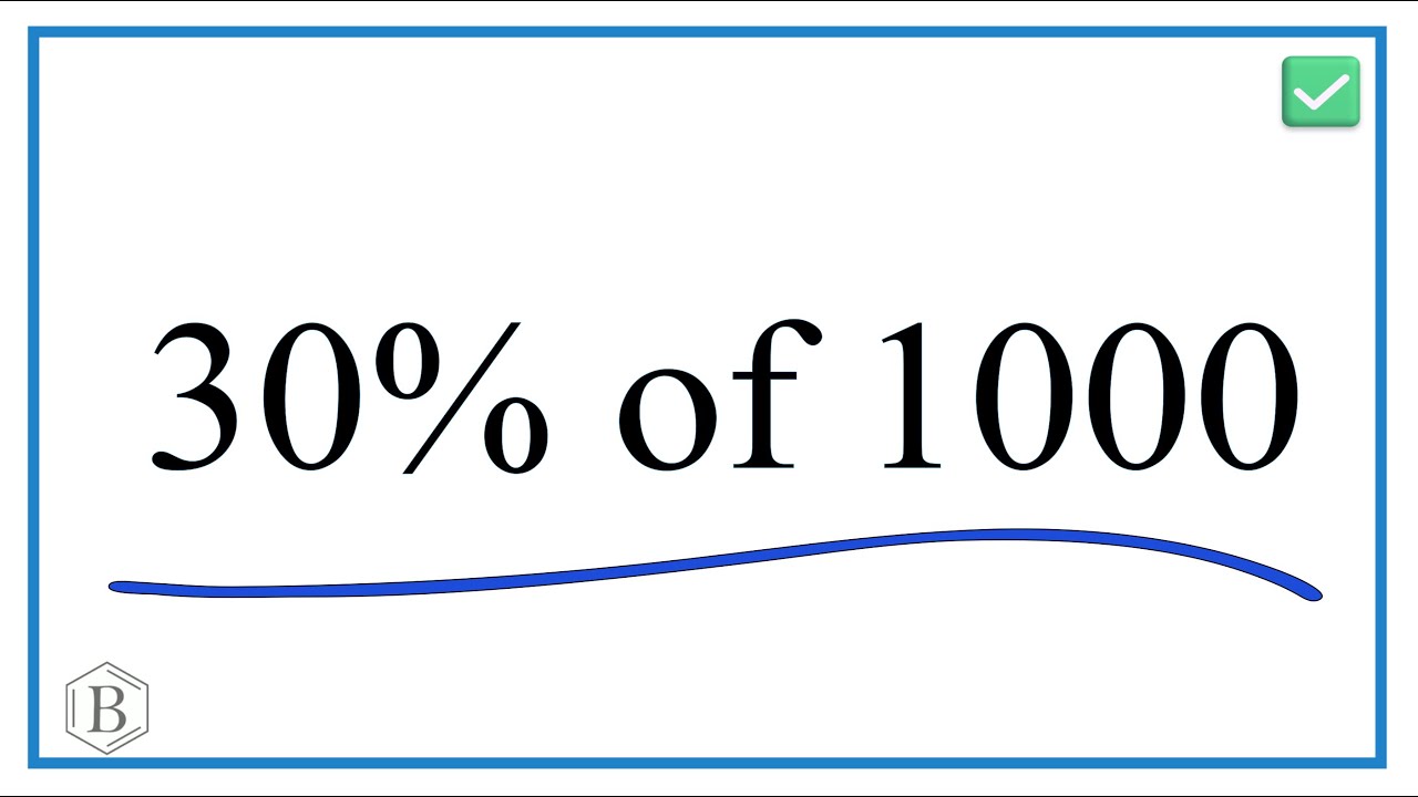 What is 30 of 1000? A Simple Guide to Calculate Percentages