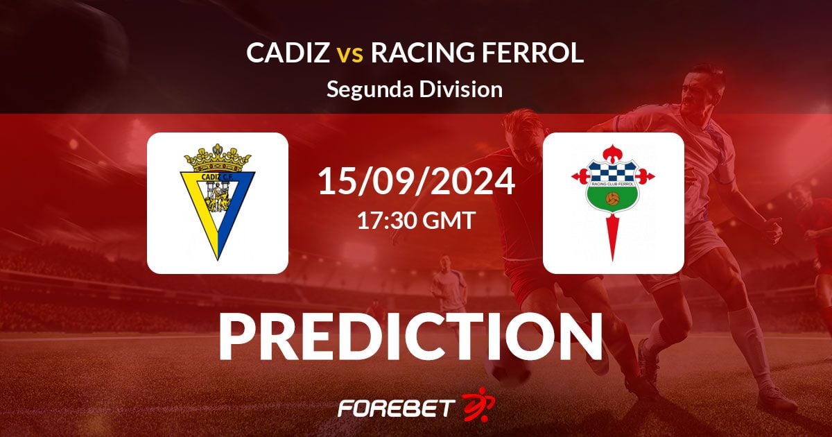Cádiz vs Racing Ferrol prediction and betting tips for the big match