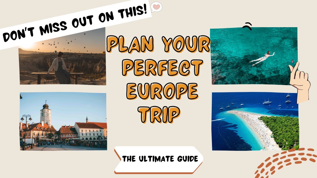 Euro Summer travel guide how to plan your perfect trip