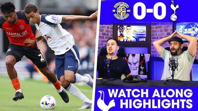 luton town f.c. vs tottenham timeline what fans remember see highlights recap