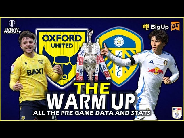 Oxford united vs leeds united timeline： How to understand this key match history？