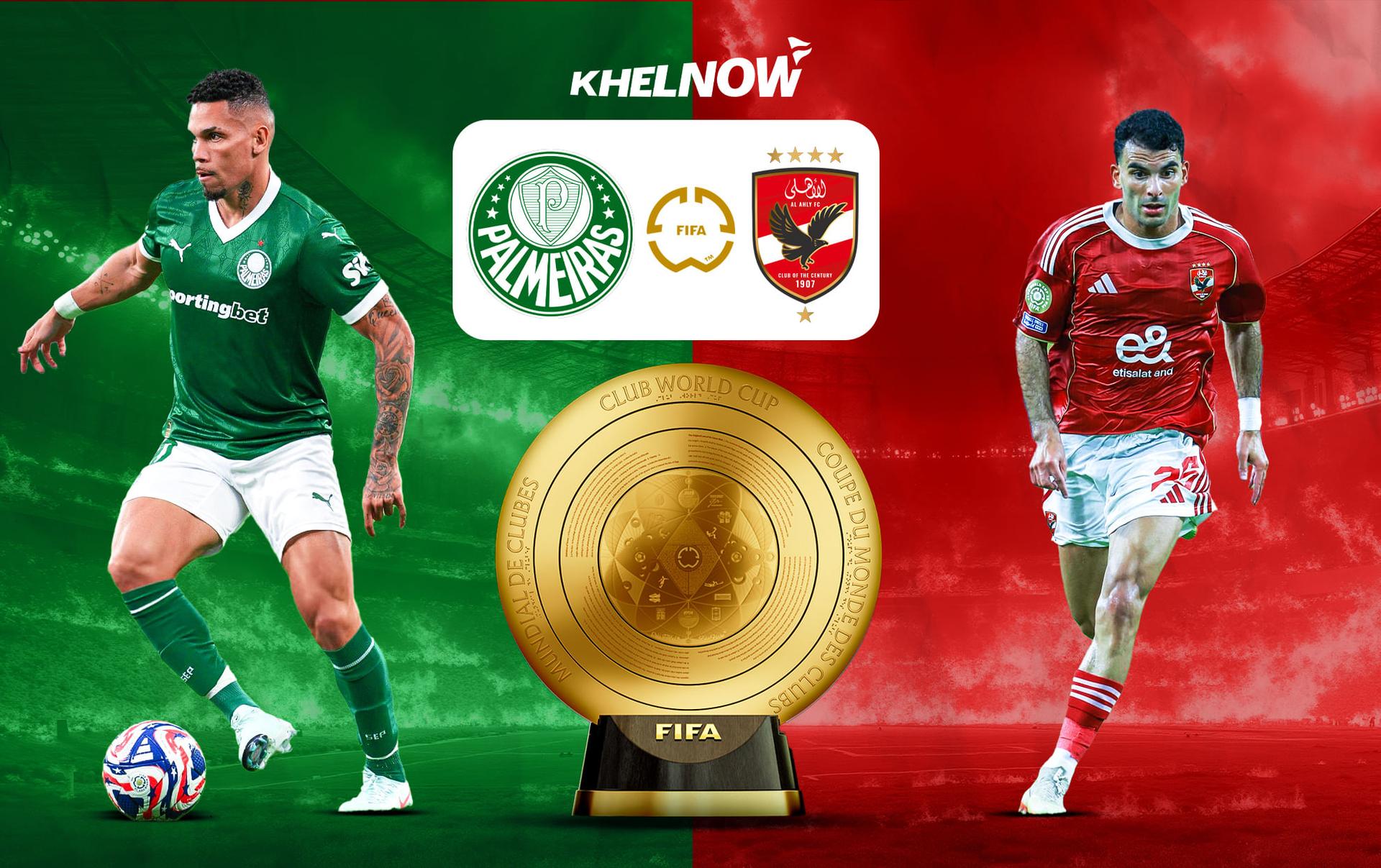 Match Guide： Palmeiras vs Al Ahly FC Team News and Key Players to Watch Closely!
