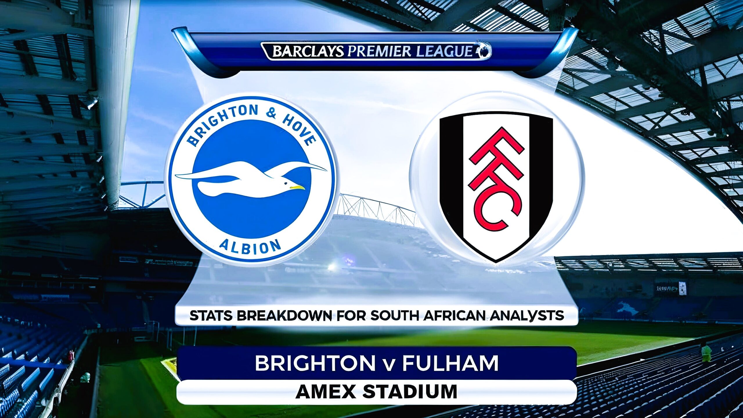 Fulham f.c. vs Brighton & Hove Albion f.c. timeline - How will it impact the season？