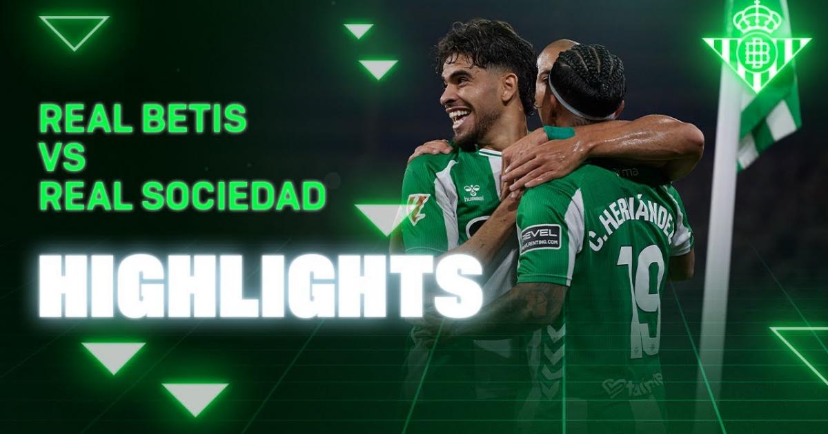 Real Sociedad vs Betis live stream： Where to watch this exciting game？
