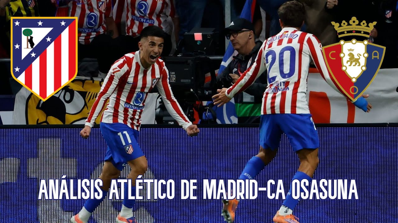 How to analyze Alineaciones de Osasuna contra Atlético de Madrid? 5 key points revealed!