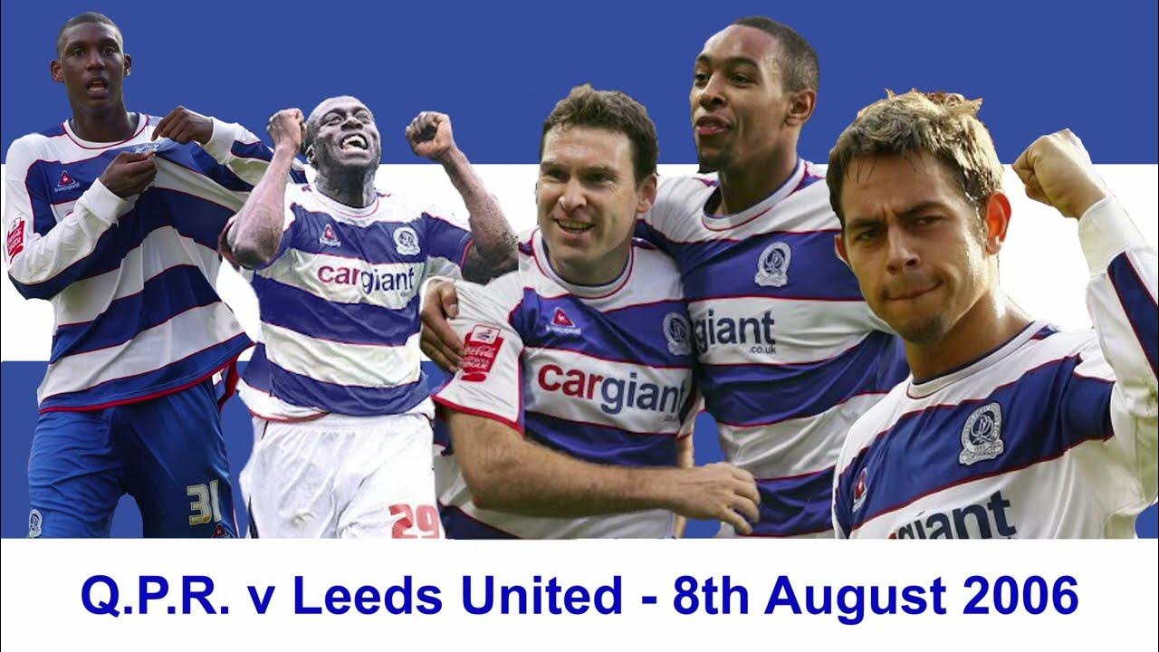 QPR vs Leeds United timeline： Deep dive into the teams rivalry history!