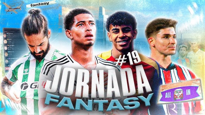 Predict the unexpected puntuacion fantasy jornada 19 surprises (Expert advice inside)!