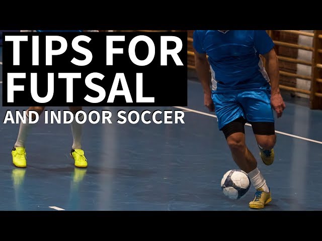 How to play world cup indoor soccer? Beginners guide here!