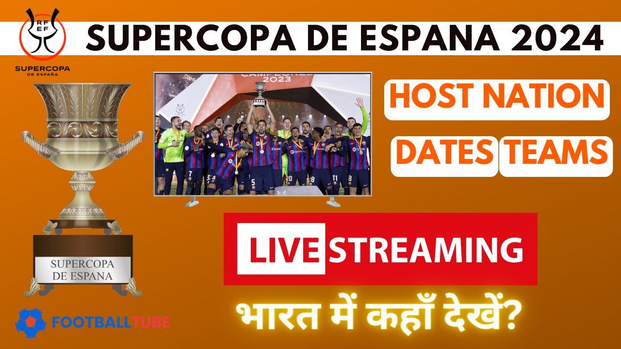 How to watch the Supercopa 2024 tournament live stream？ We show you the easiest way!