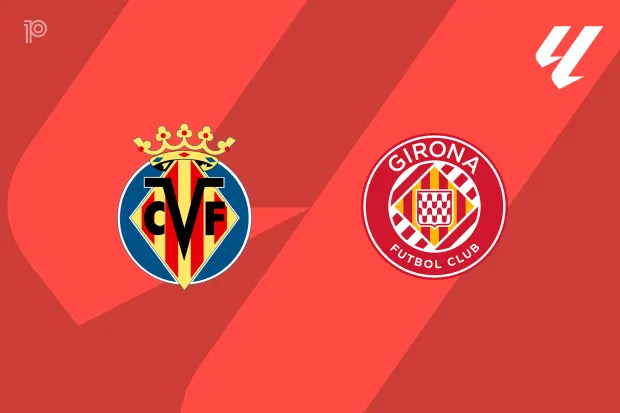 Where to see the official villarreal cf vs girona fc lineups? Find the XI here!
