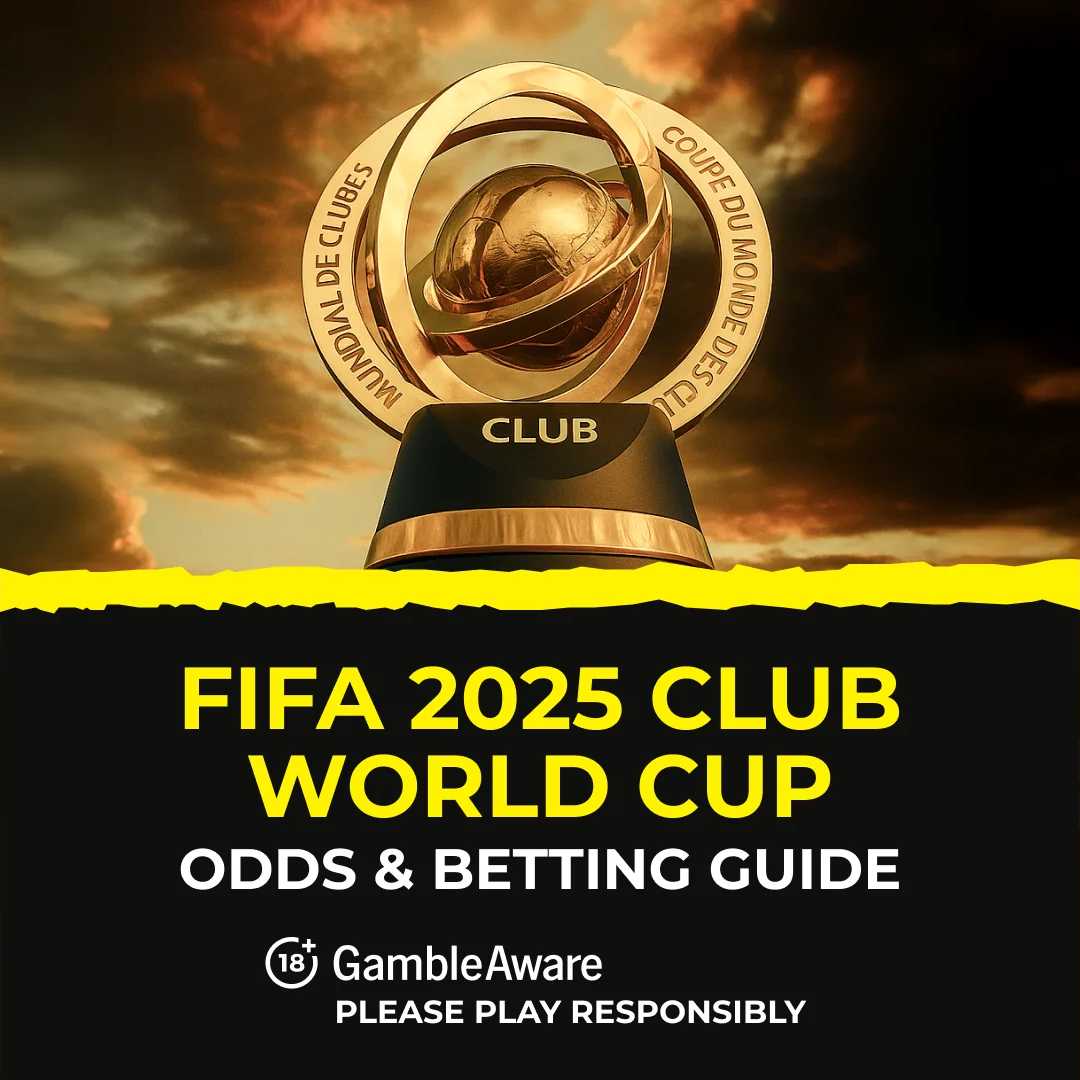 Need to pick your fifa club world cup 2025 favorites winner？ Use this simple betting guide!