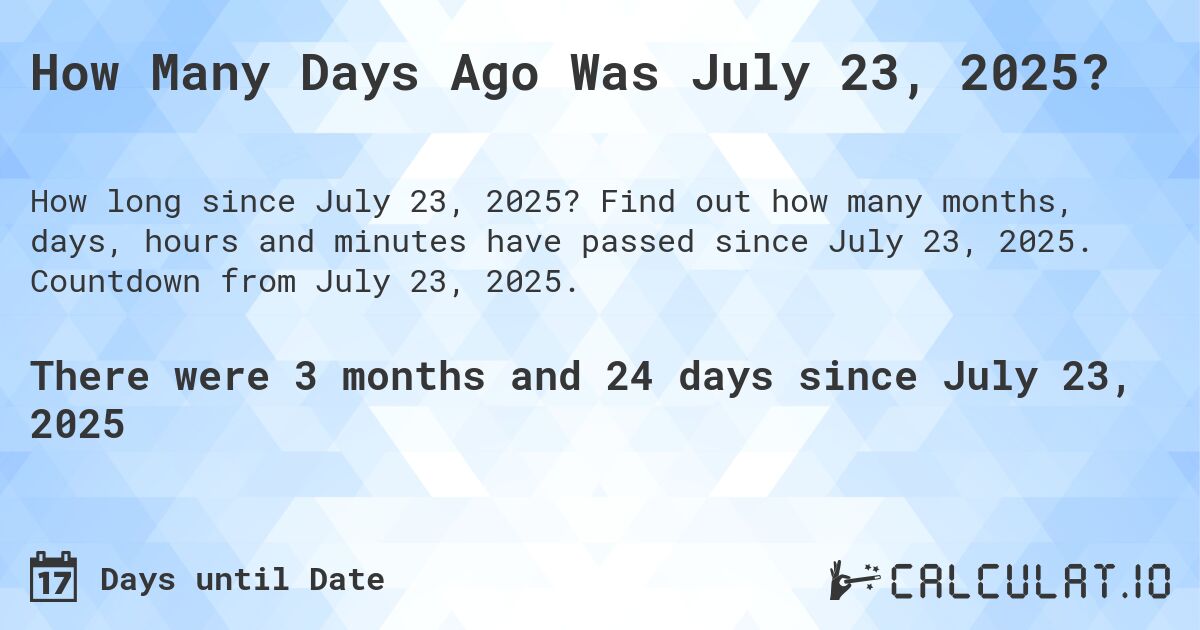 How many days until July 23 2025? Tips to figure it out easily!