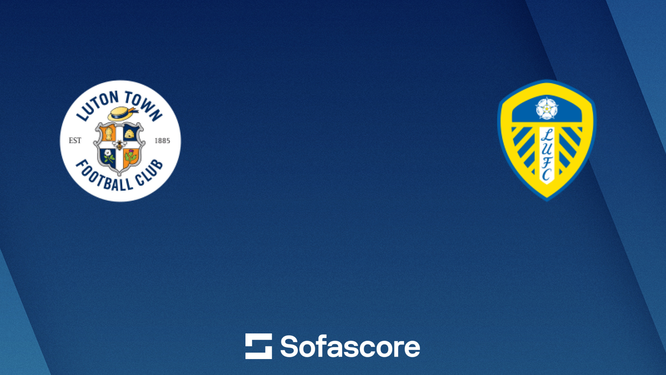 Luton Town F.C. vs Leeds United Timeline： How to Track Key Matches？