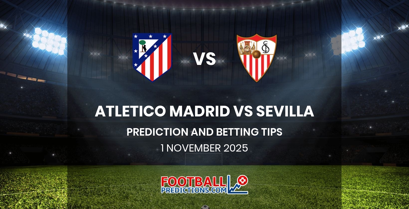 Need expert insight？ We analyze the best estadísticas de sevilla fc contra atlético de madrid for upcoming fixtures now!