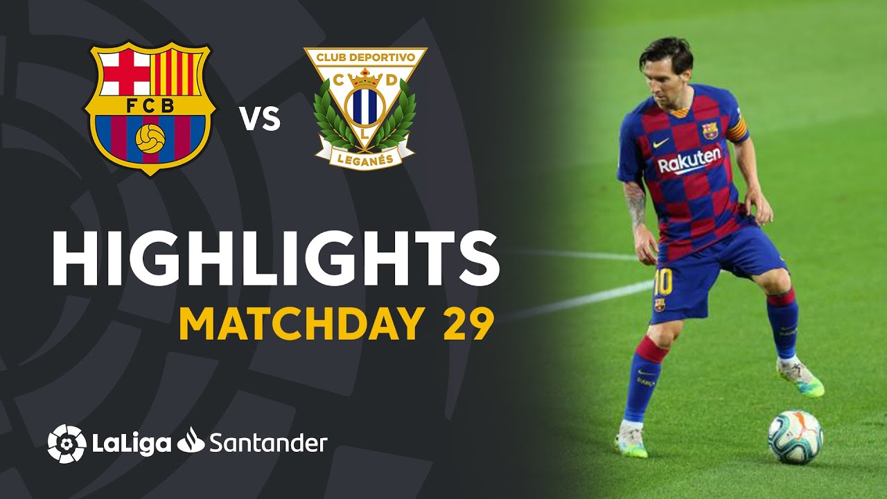 The chronology of FC Barcelona vs Club Deportivo Leganes： What are the highlights？
