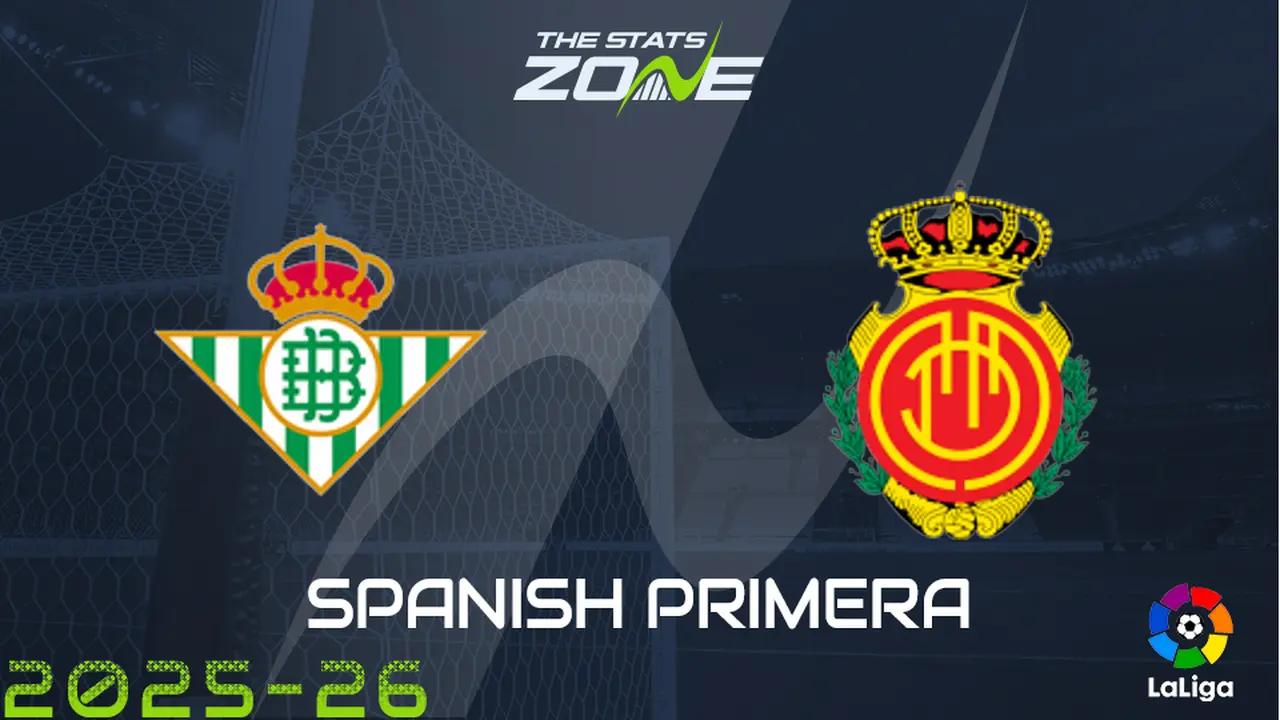 Real betis vs rcd mallorca stats key numbers you should know