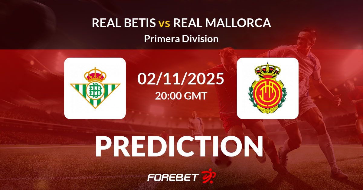Real betis vs rcd mallorca stats key numbers you should know
