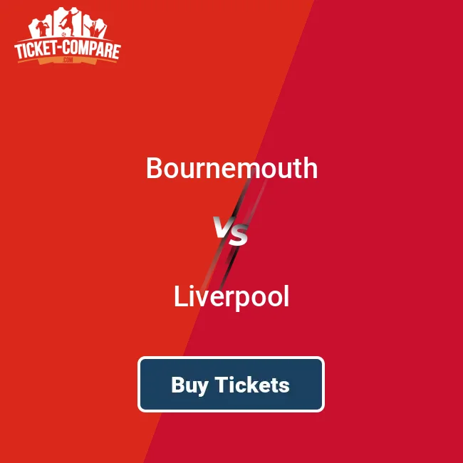 Liverpool vs Bournemouth tickets： How to get them at low prices？
