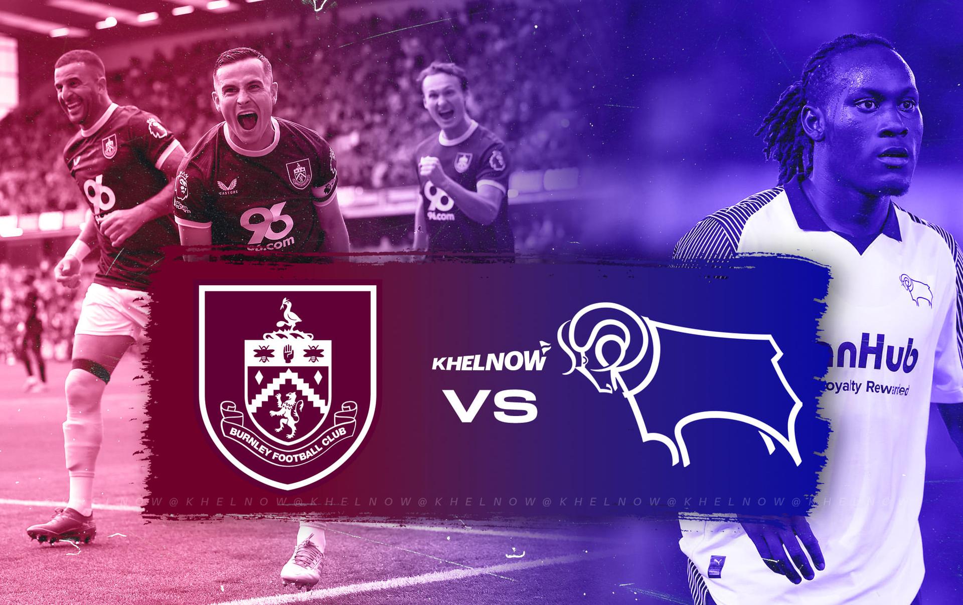Burnley F.C. vs Derby County lineups: Key players to watch in this match?