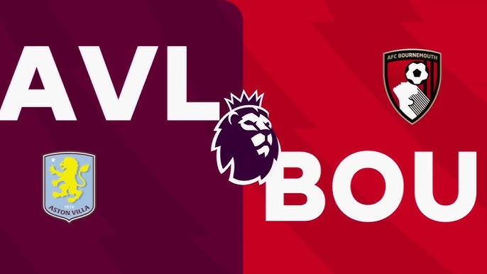Aston Villa vs A.F.C. Bournemouth timeline： Which highlights should you know？