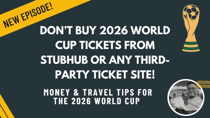 Buying fifa world cup 2026 tickets stubhub？ Avoid these costly mistakes!