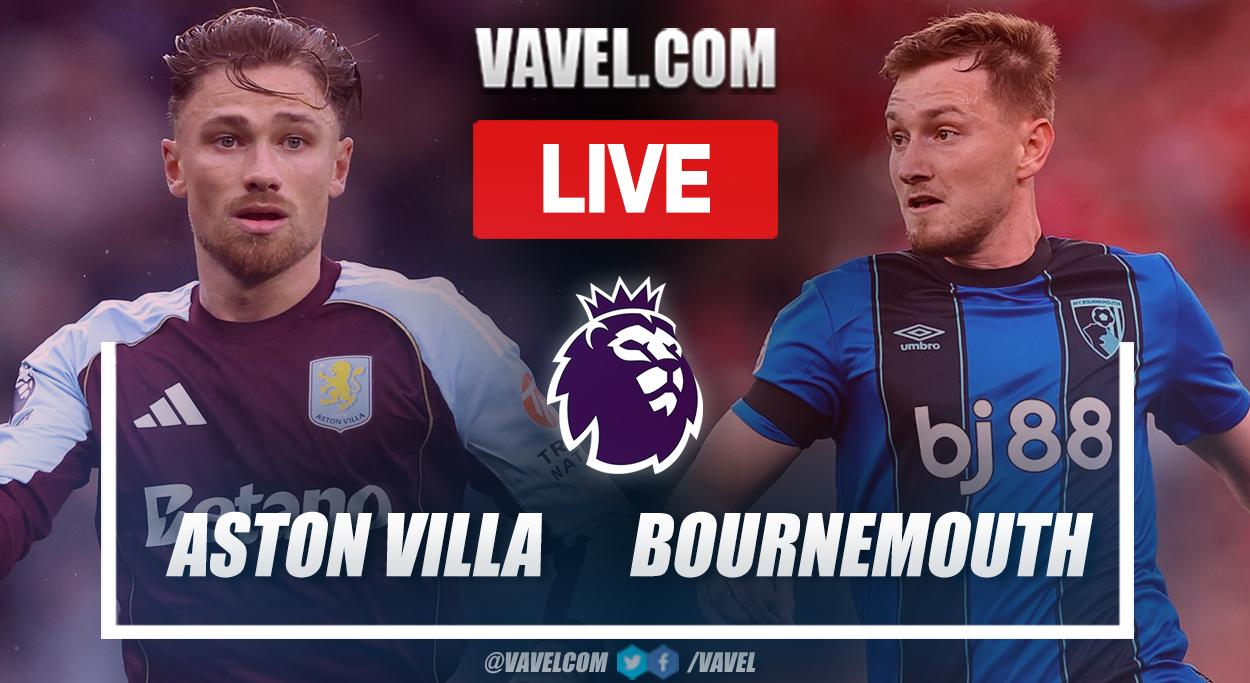 Aston Villa vs A.F.C. Bournemouth timeline： Which highlights should you know？