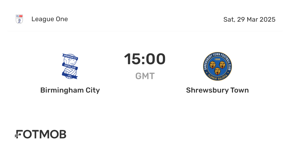 What are the current Birmingham City F.C. vs Shrewsbury Town F.C. standings？ See the official comparison table!