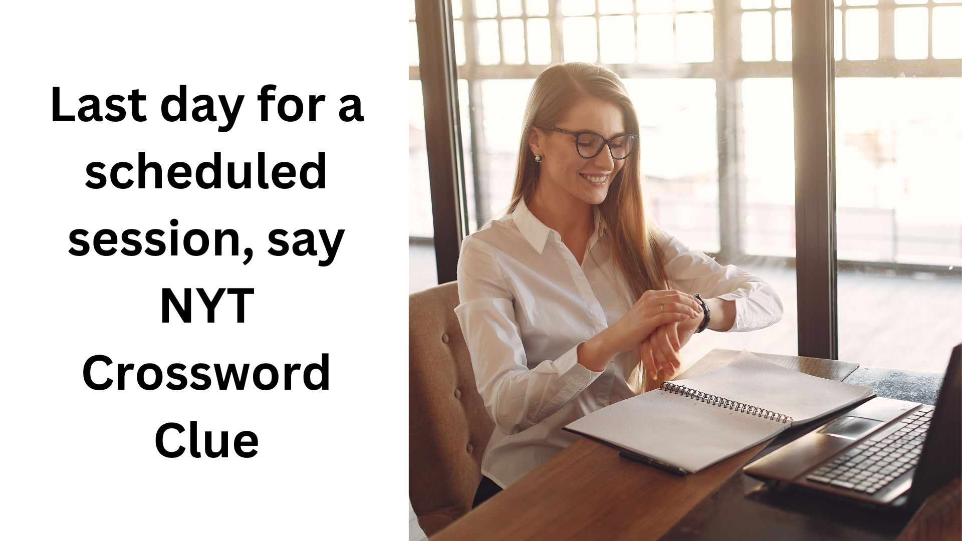 How to make the last day for a scheduled session nyt memorable? Try these!